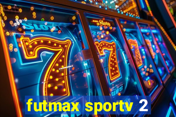 futmax sportv 2